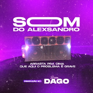 Cd Som do Alexsandro - Dj Dago