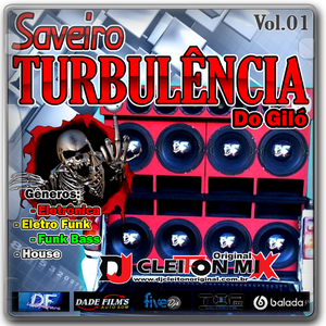 Saveiro Turbulencia do Gilo vol 01 Dj cleiton Mix...