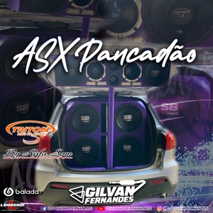ASX Pancadao - DJ Gilvan Fernandes