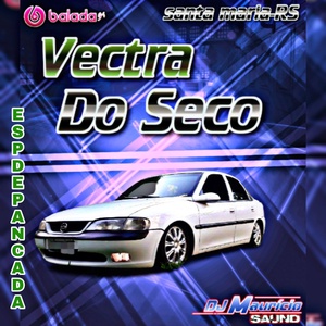 CD VECTRA DO SECO ESP DE PANCADA
