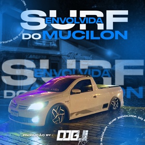 CD Surf Envolvida do Mucilon   byDJGuiRS