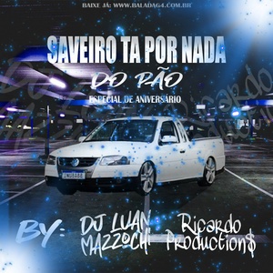 SAVEIRO TA POR NADA DO PAO ESP DE ANIVER