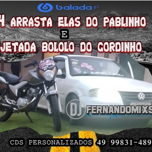 G4 Arrasta Elas Do Pablinho