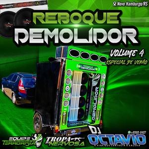 REBOQUE DEMOLIDOR VOL 4 ESP DE VERAO