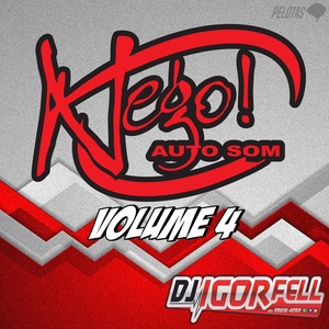Equipe Nego Auto Som Vol 4 By Dj Igor Fell