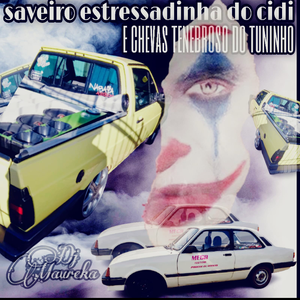 SAVEIRO ESTRESSADINHA DO CIDI E CHEVAS F