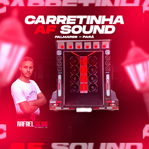 CD Carretinha AF Sound - DJ Rafael Silva