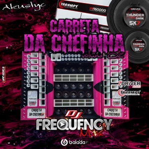 CD Carreta da Chefinha 2022-FrequencyMix