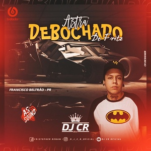 CD ASTRA DEBOCHADO DO FRITZ