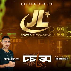 JL CENTRO AUTOMOTIVO 2022-DJ CELSO LUIZ-
