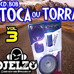 CD BOB TOCA OU TORRA VOL 03 BY DJ ELZO