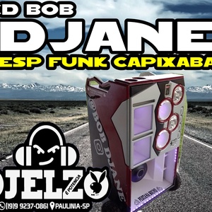 CD BOB DJANE ESP FUNK CAPIXABA 2022