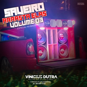 Saveiro Arrasta Elas Vol 03