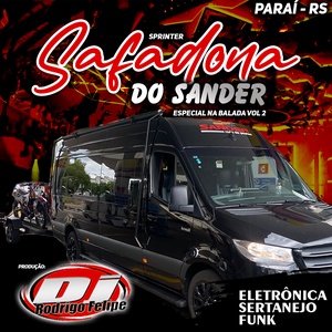 006 - Sprinter Safadona do Sander  Vol 2