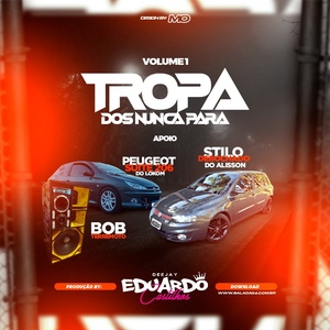 CD TROPA DOS NUNCA PARA VOLUME 1