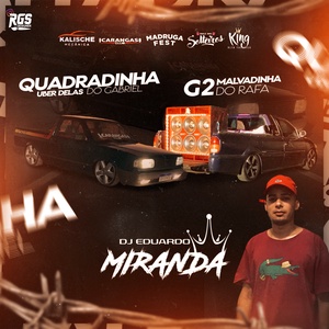 CD G2 MALVADINHA DO RAFA E QUADRADINHA