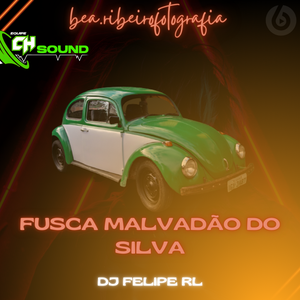 CD FUSCA MALVADAO DO SILVA