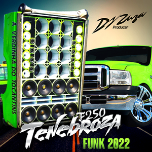 F250 Tenebrosa Especial Funk 2022