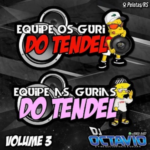 EQP OS GURI E AS GURIAS DO TENDEL VOL 3