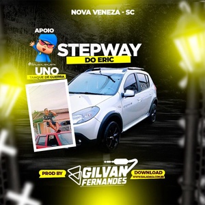 Stepway do Eric - DJ Gilvan Fernandes