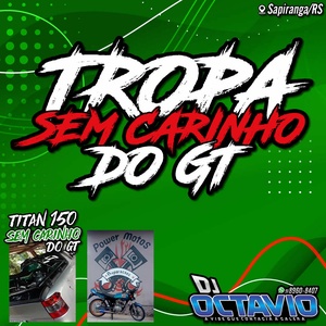 TROPA SEM CARINHO DO GT VOLUME 1