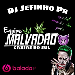 EQUIPE OS MALVADAO ESP REUNIAO DAS GURIA