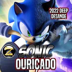 Sonic Ouricado Deep Desande 2022