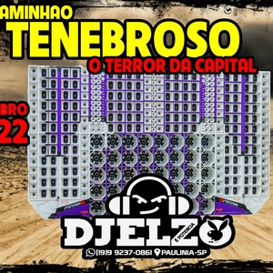 CD CAMINHAO TENEBROSO SET 2022  DJ ELZO