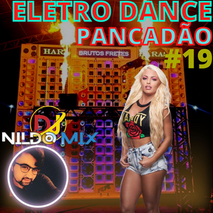 ELETRODANCE PANCADAO REMIX DJNILDOMIX 19