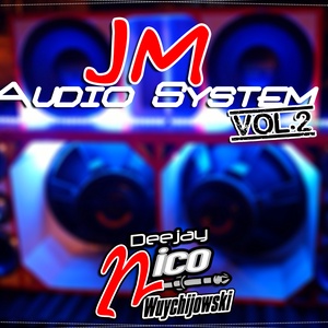 JM AUDIO SYSTEM VOL.2 - DJNICOW