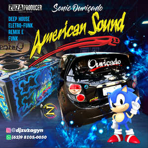 American Sound e Sonic Ouricado