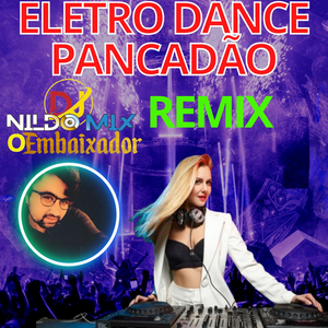 ELETRODANCE PANCADAO REMIX DJNILDOMIX 26
