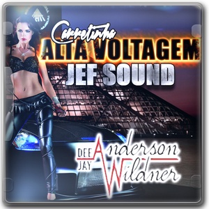 Jef Sound e  Carreta Alta Voltagem