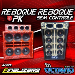 REBOQUE PK E REBOQUE SEM CONTROLE