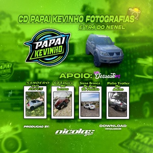 Papai Kevinho Fotografias e TR4 Do Nenel