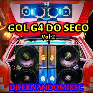 Gol G4 Do Seco Vol-2 Dj Fernando Mix Sc