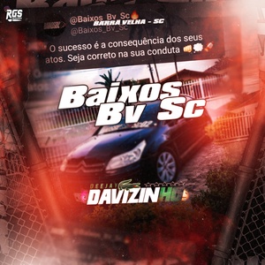 BAIXOS BV SC- DJ DAVIZINHO SC