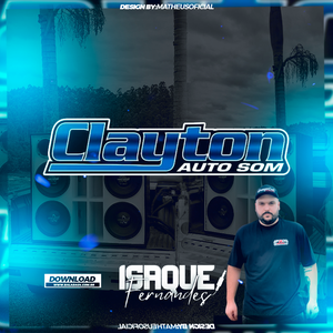 CLAYTON AUTO SOM - DJ ISAQUE FERNANDES