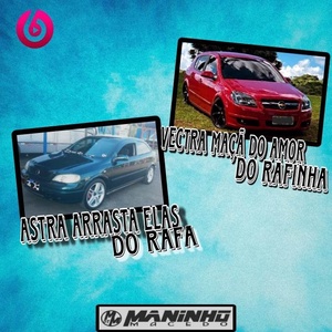 cd astra arrasta elas do rafa e vectra m