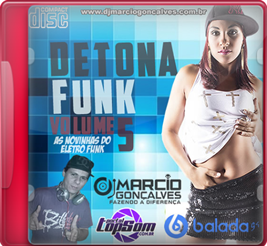 CD Detona Funk Volume 05 - As Novinhas do Eletro ...