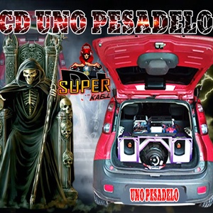 CD UNO PESADELO E DJ SUPER KAELL