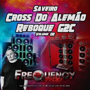 CD ReboqueG2C e SaveiroDoAlemao Vol2