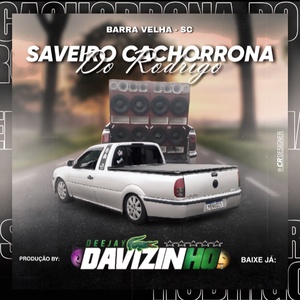 CD SAVEIRO CACHORRONA DO RODRIGO BV SC