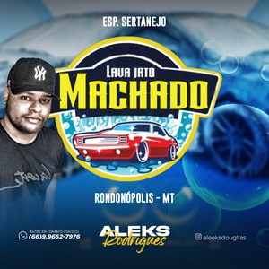 LAVA JATO MACHADO SERTANEJO