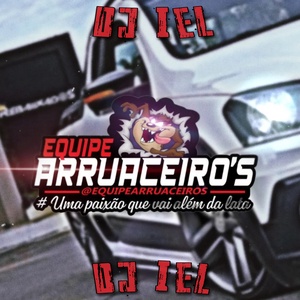 Equipe Arruaceiros Pelotas RS prod.Dj iel