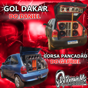 GOL DAKAR E CORSA PANCADAO DO GABRIEL