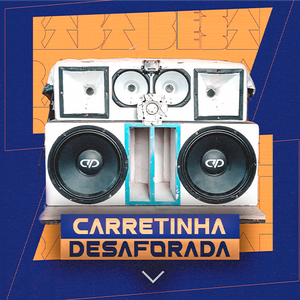 CD CARRETINHA DESAFORADA VOL. 01 - DJ RA
