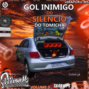GOL INIMIGO DO SILENCIO VOLUME 3