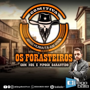 Comitiva Os Forasteiros 2023 Humaita AM