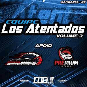 EQUIPE LOS ATENTADOS VOLUME 3